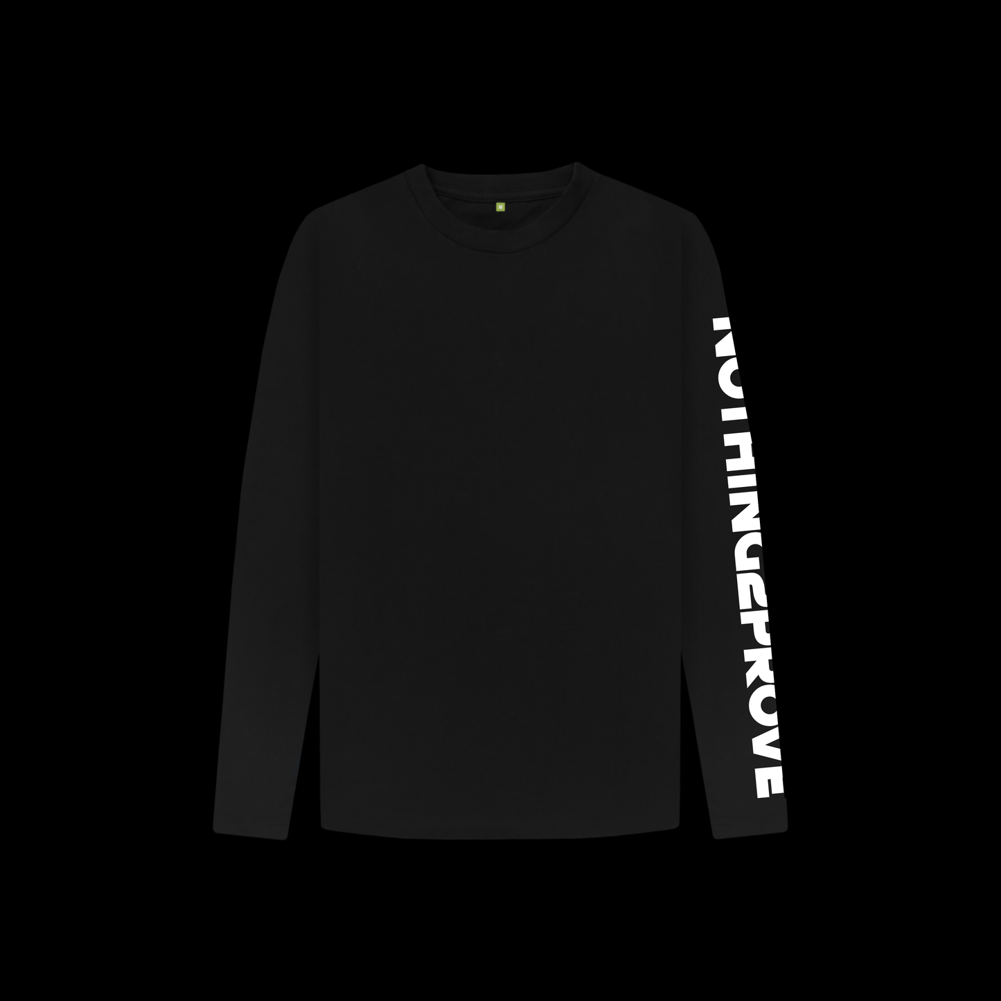 “Nothing2Prove” Slogan Long Sleeve