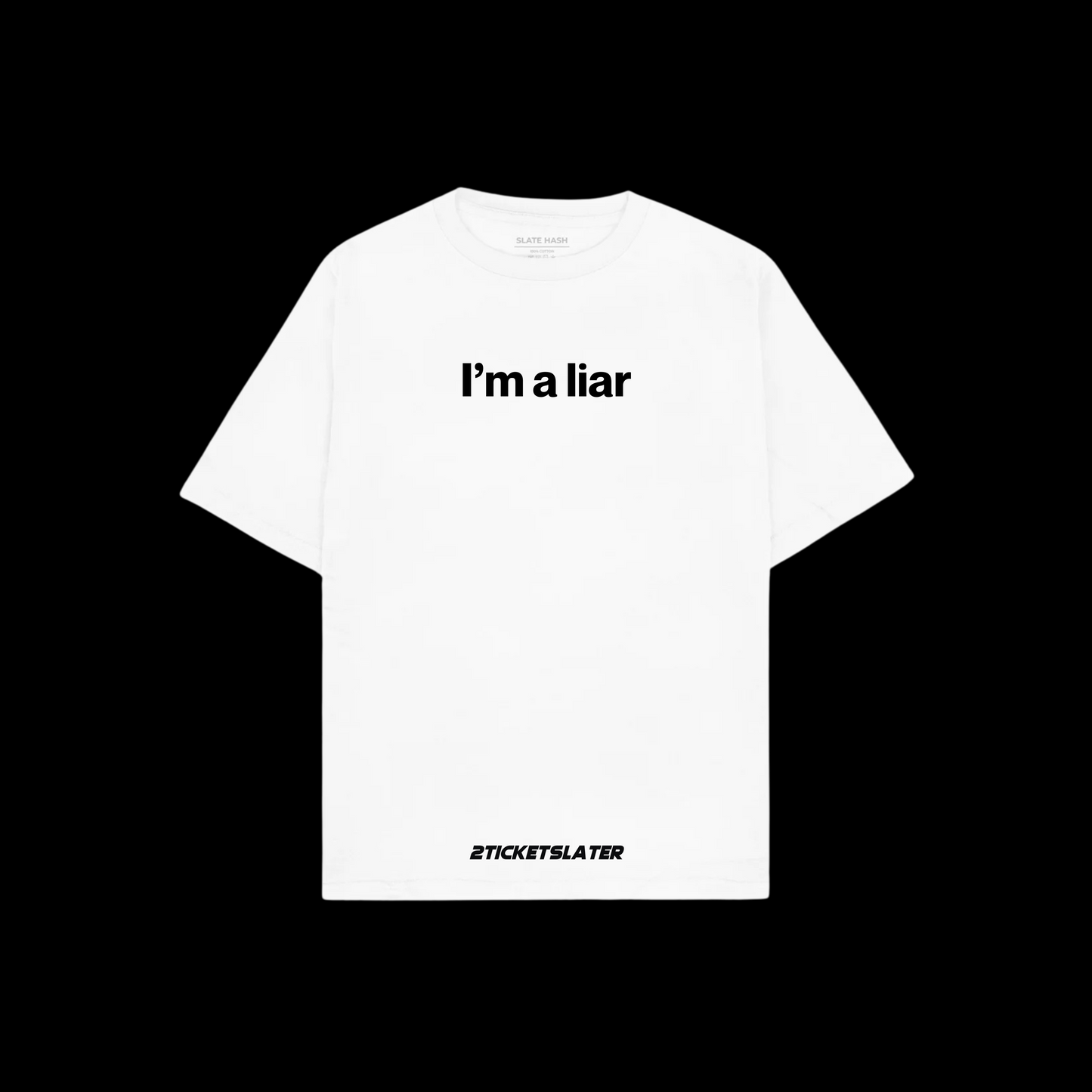 “I’m A Liar” Slogan T-Shirt